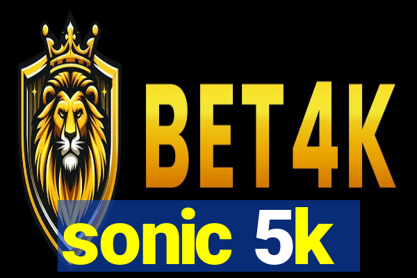 sonic 5k